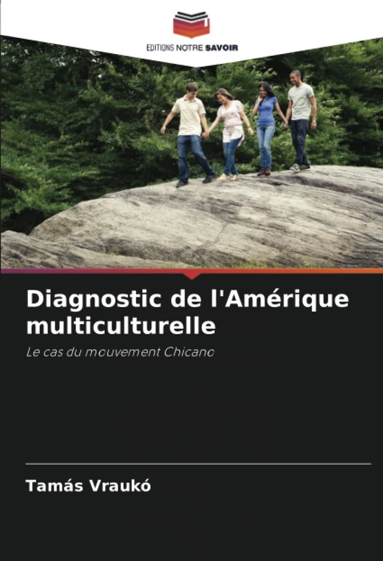 Diagnostic de l'Amérique multiculturelle: Le cas du mouvement Chicano