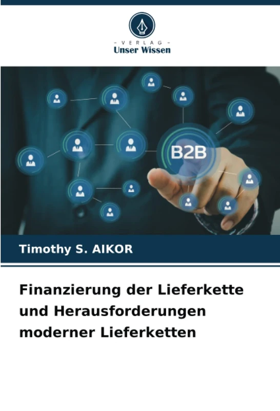 Finanzierung der Lieferkette und Herausforderungen moderner Lieferketten