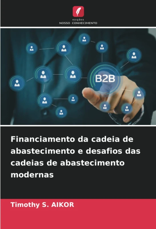 Financiamento da cadeia de abastecimento e desafios das cadeias de abastecimento modernas