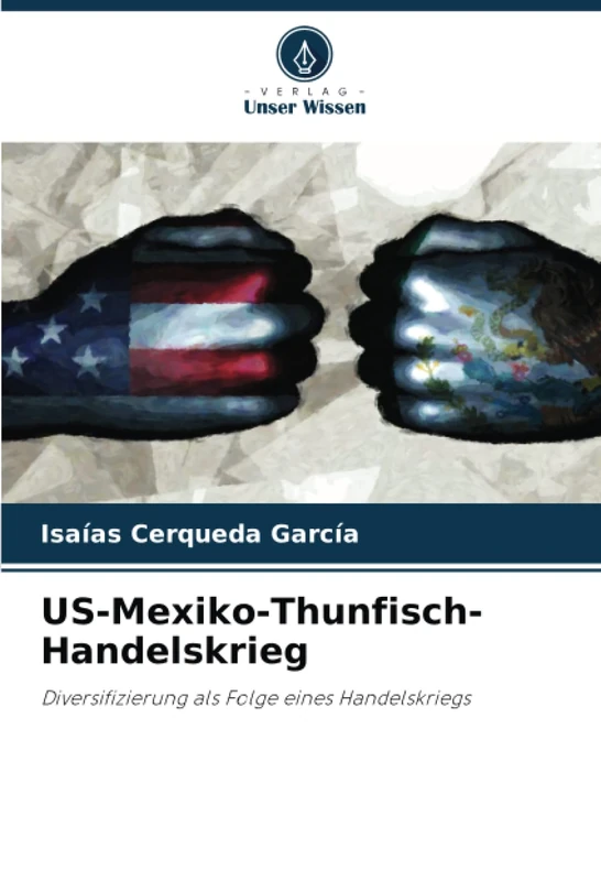 US-Mexiko-Thunfisch-Handelskrieg: Diversifizierung als Folge eines Handelskriegs