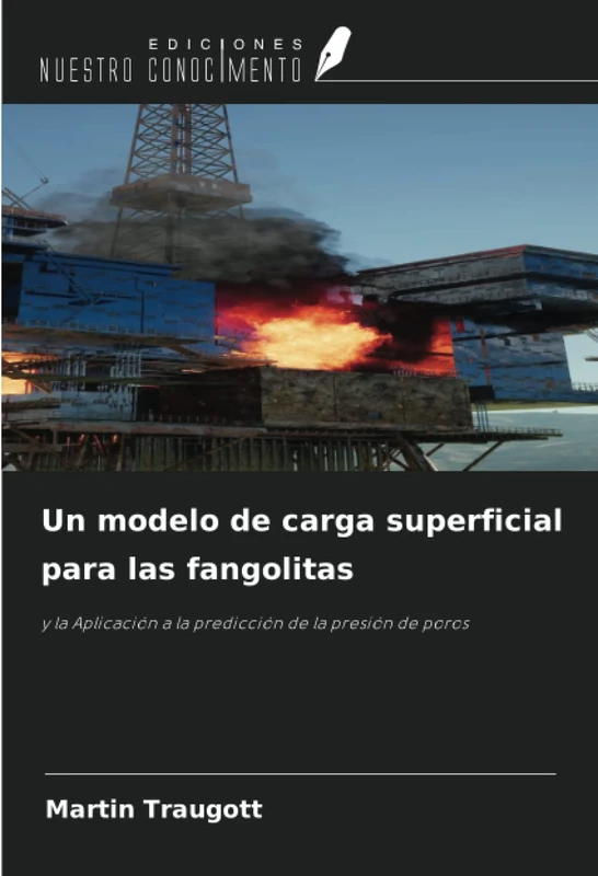 Un modelo de carga superficial para las fangolitas: y la Aplicación a la predicción de la presión de poros