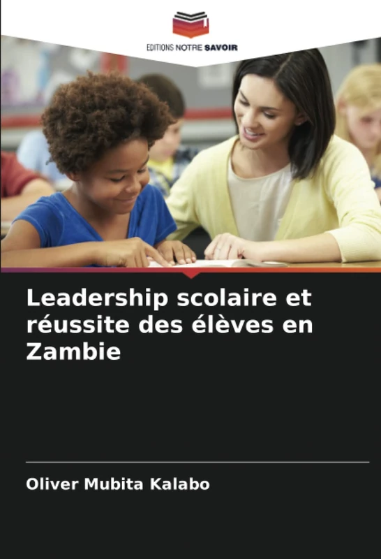 Leadership scolaire et réussite des élèves en Zambie