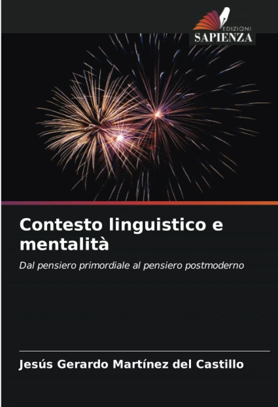 Contesto linguistico e mentalità: Dal pensiero primordiale al pensiero postmoderno