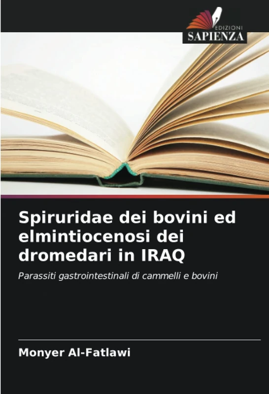 Spiruridae dei bovini ed elmintiocenosi dei dromedari in IRAQ: Parassiti gastrointestinali di cammelli e bovini - Image 1