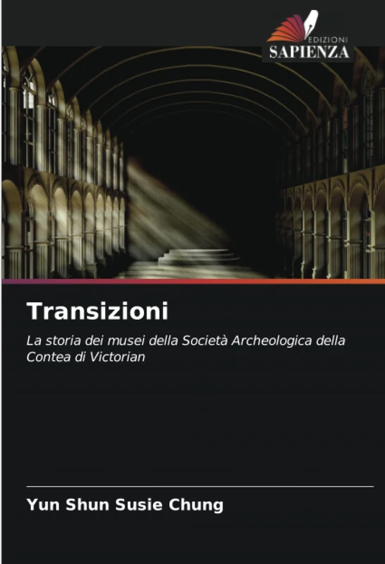 Transizioni: La storia dei musei della Società Archeologica della Contea di Victorian