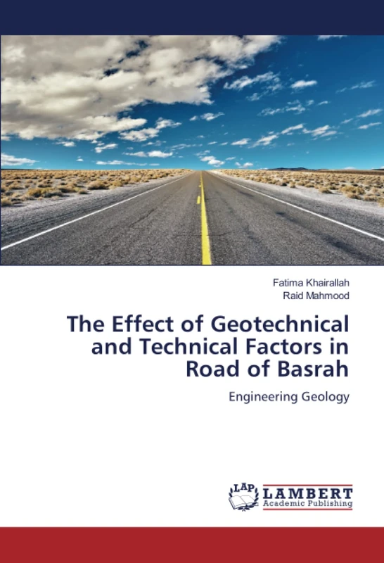The Effect of Geotechnical and Technical Factors in Road of Basrah: Engineering Geology - Image 1