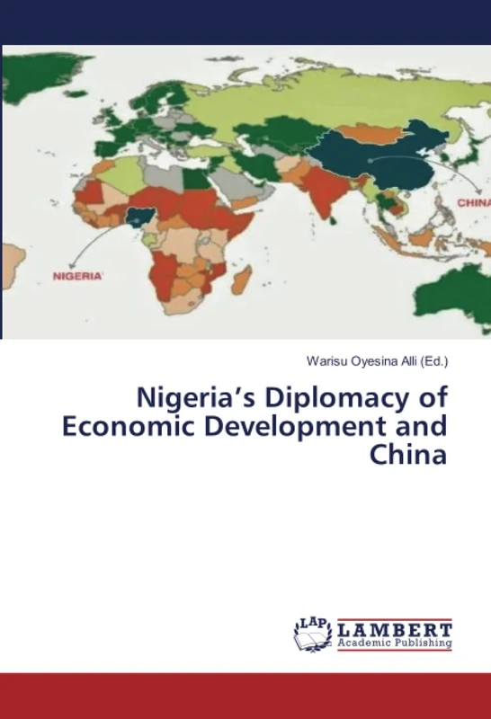 Nigeria’s Diplomacy of Economic Development and China - Image 1