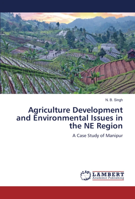 Agriculture Development and Environmental Issues in the NE Region: A Case Study of Manipur - Image 1