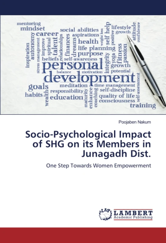 Socio-Psychological Impact of SHG on its Members in Junagadh Dist.: One Step Towards Women Empowerment