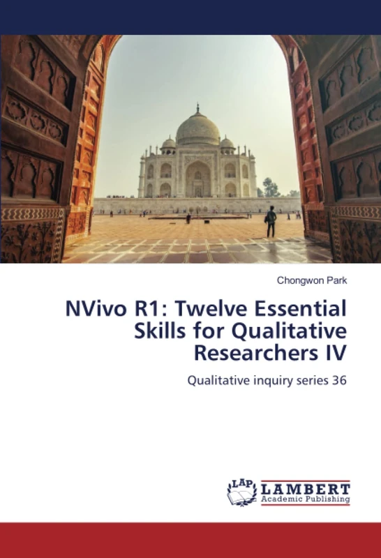 NVivo R1: Twelve Essential Skills for Qualitative Researchers IV: Qualitative inquiry series 36 - Image 1