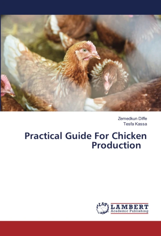 Practical Guide For Chicken Production
