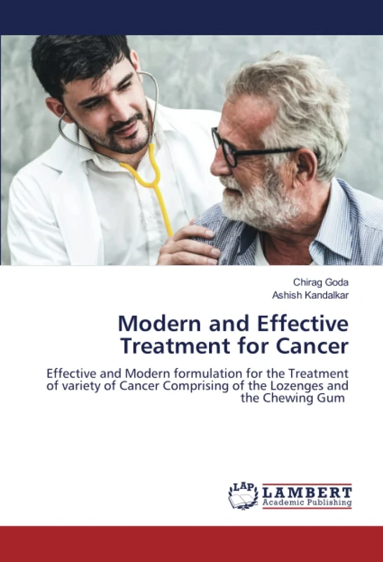 Modern and Effective Treatment for Cancer: Effective and Modern formulation for the Treatment of variety of Cancer Comprising of the Lozenges and the Chewing Gum