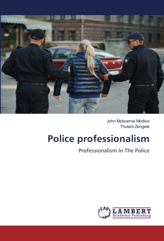 Police professionalism: Professionalism In The Police