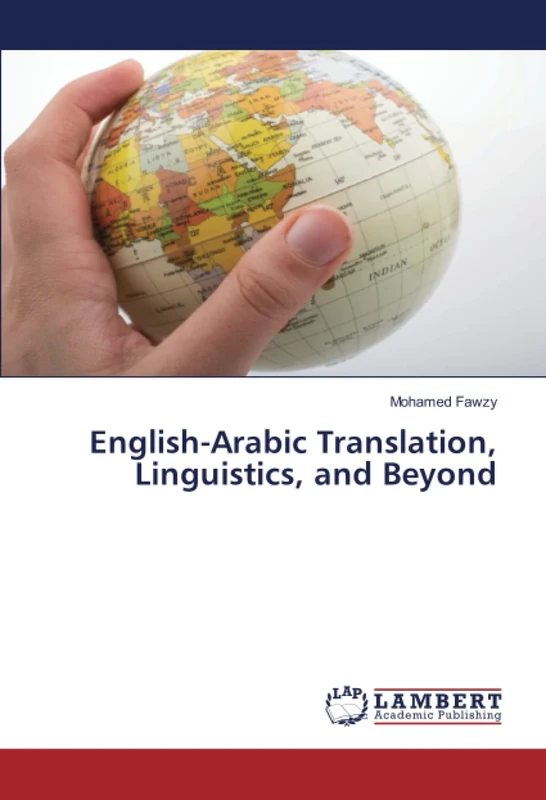English-Arabic Translation, Linguistics, and Beyond
