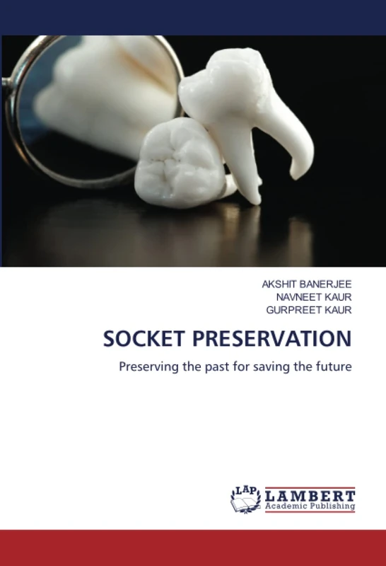 SOCKET PRESERVATION: Preserving the past for saving the future - Image 1