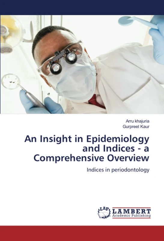 An Insight in Epidemiology and Indices - a Comprehensive Overview: Indices in periodontology - Image 1