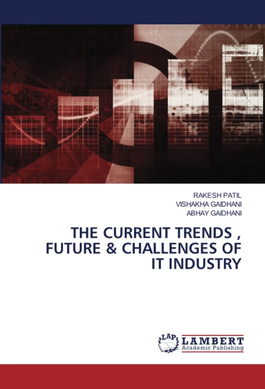 THE CURRENT TRENDS , FUTURE & CHALLENGES OF IT INDUSTRY