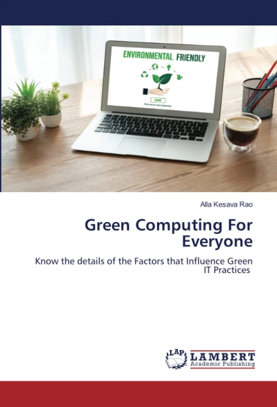 Green Computing For Everyone: Know the details of the Factors that Influence Green IT Practices - Image 1