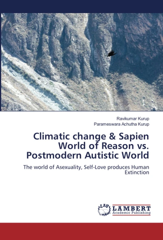 Climatic change & Sapien World of Reason vs. Postmodern Autistic World: The world of Asexuality, Self-Love produces Human Extinction - Image 1