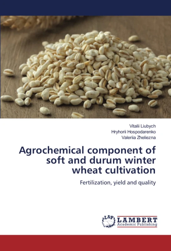 Agrochemical component of soft and durum winter wheat cultivation: Fertilization, yield and quality