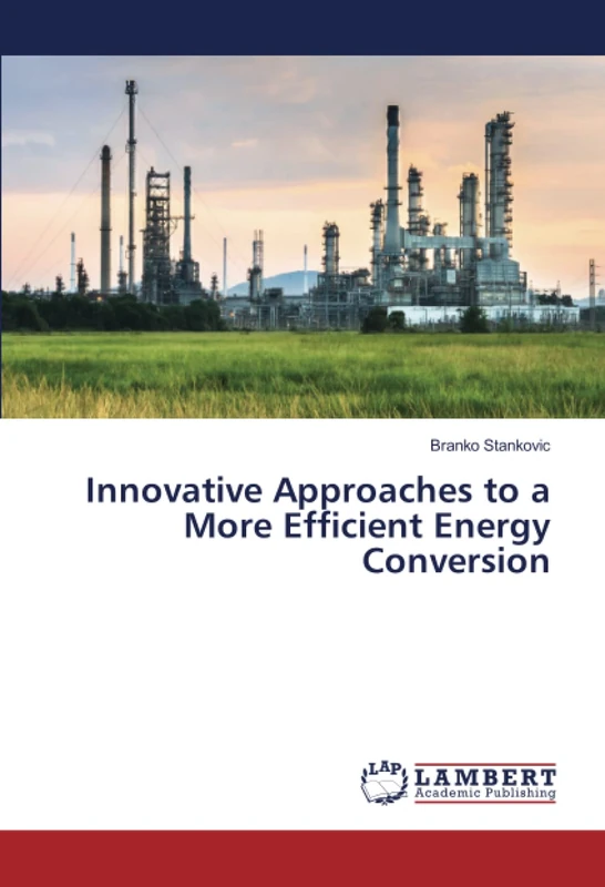Innovative Approaches to a More Efficient Energy Conversion - Image 1