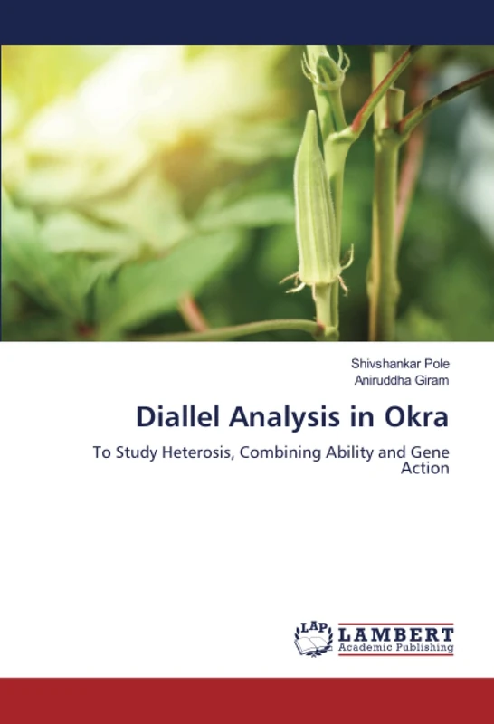 Diallel Analysis in Okra: To Study Heterosis, Combining Ability and Gene Action - Image 1