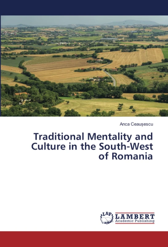 Traditional Mentality and Culture in the South-West of Romania