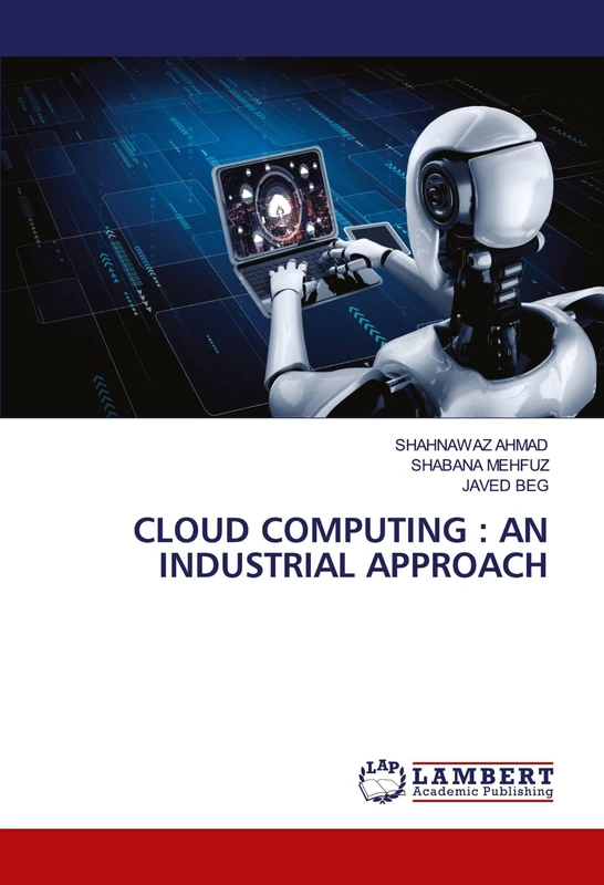 CLOUD COMPUTING : AN INDUSTRIAL APPROACH