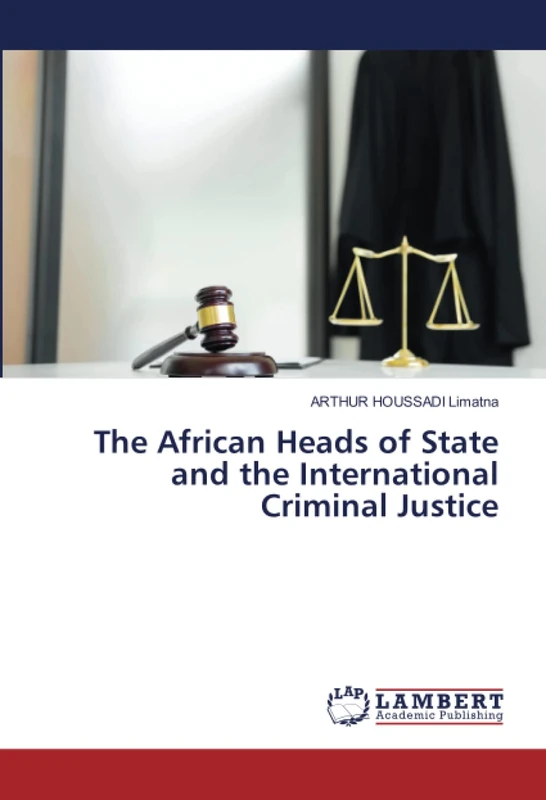 The African Heads of State and the International Criminal Justice