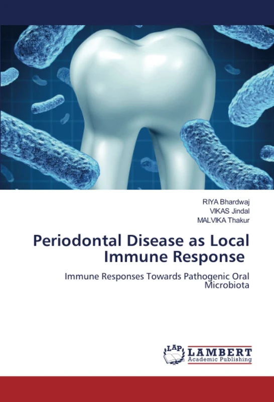Periodontal Disease as Local Immune Response: Immune Responses Towards Pathogenic Oral Microbiota