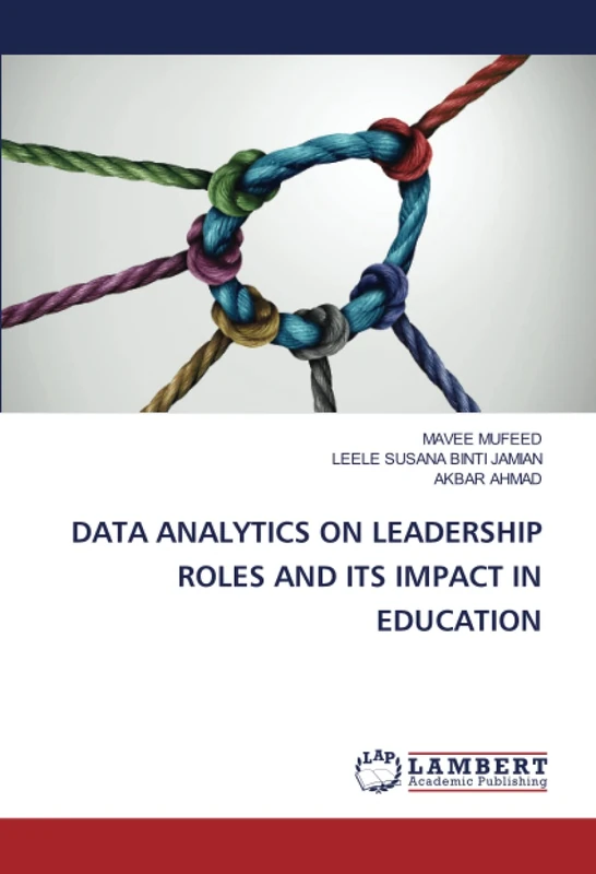 DATA ANALYTICS ON LEADERSHIP ROLES AND ITS IMPACT IN EDUCATION
