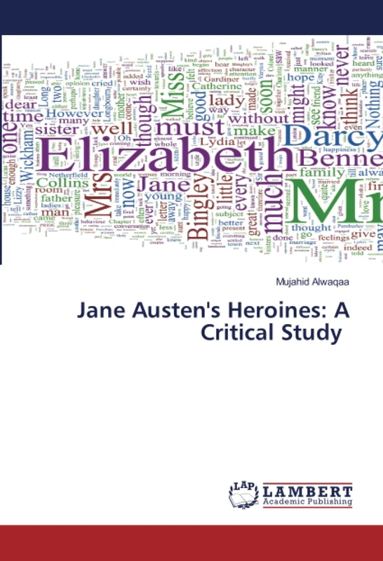 Jane Austen's Heroines: A Critical Study