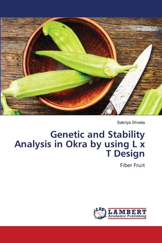 Genetic and Stability Analysis in Okra by using L x T Design: Fiber Fruit
