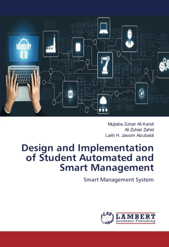 Design and Implementation of Student Automated and Smart Management: Smart Management System