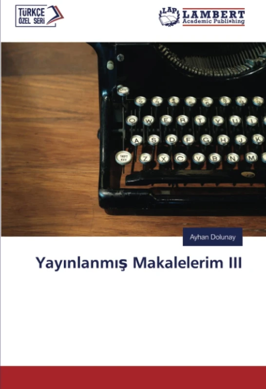Yayınlanmış Makalelerim III