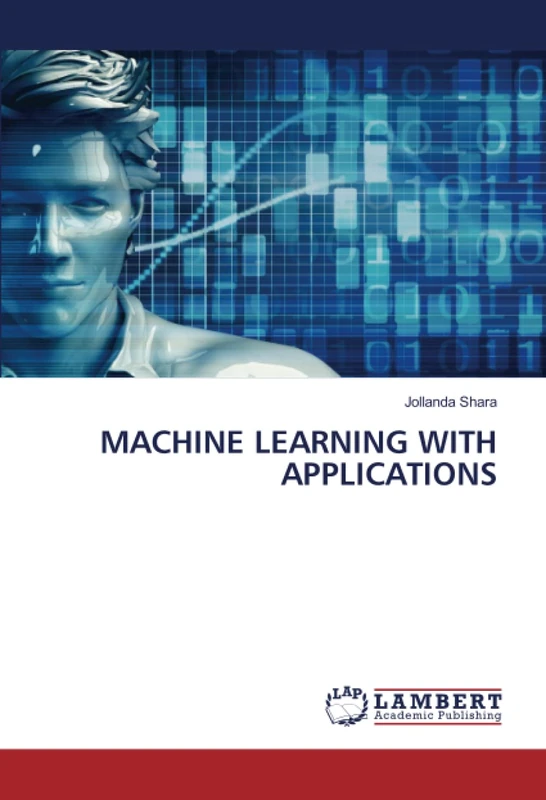 MACHINE LEARNING WITH APPLICATIONS