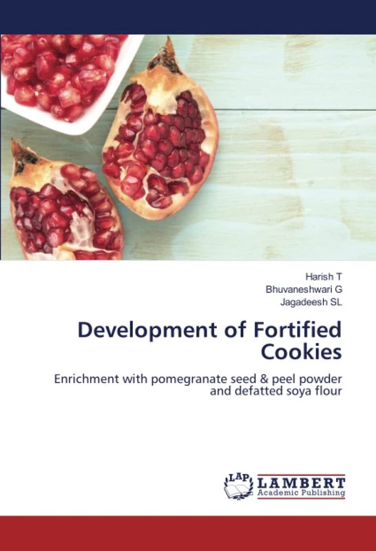 Development of Fortified Cookies: Enrichment with pomegranate seed & peel powder and defatted soya flour