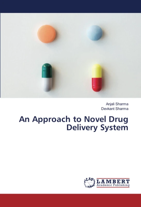 An Approach to Novel Drug Delivery System