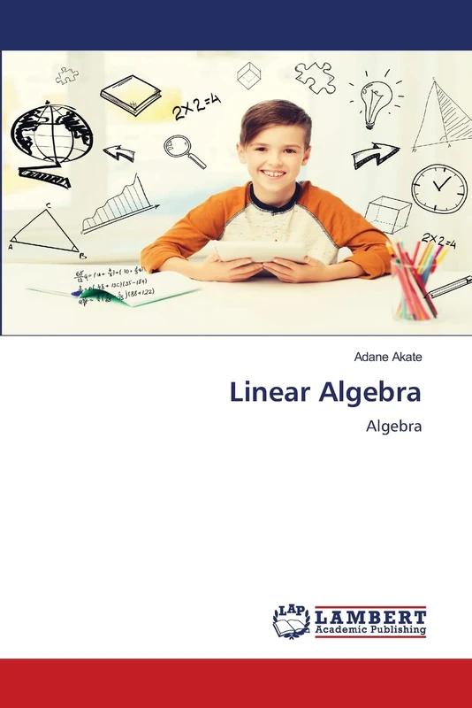 Linear Algebra: Algebra