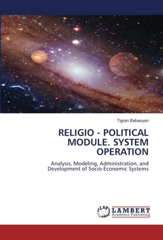 RELIGIO - POLITICAL MODULE. SYSTEM OPERATION: Analysis, Modeling, Administration, and Development of Socio-Economic Systems - Image 1
