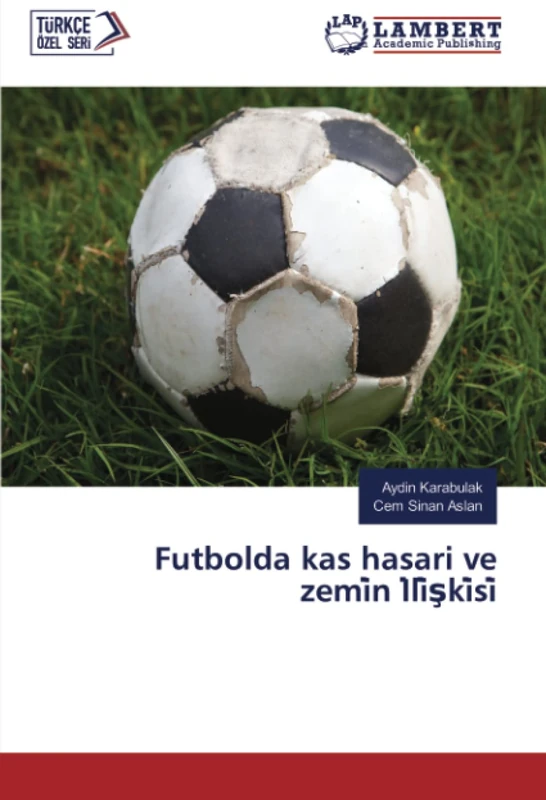 Futbolda kas hasari ve zemi̇n İli̇şki̇si̇
