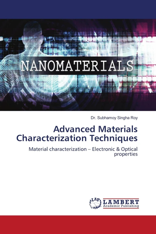 Advanced Materials Characterization Techniques: Material characterization – Electronic & Optical properties - Image 1