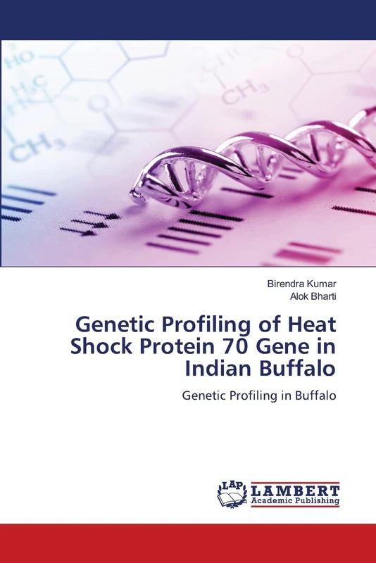 Genetic Profiling of Heat Shock Protein 70 Gene in Indian Buffalo: Genetic Profiling in Buffalo
