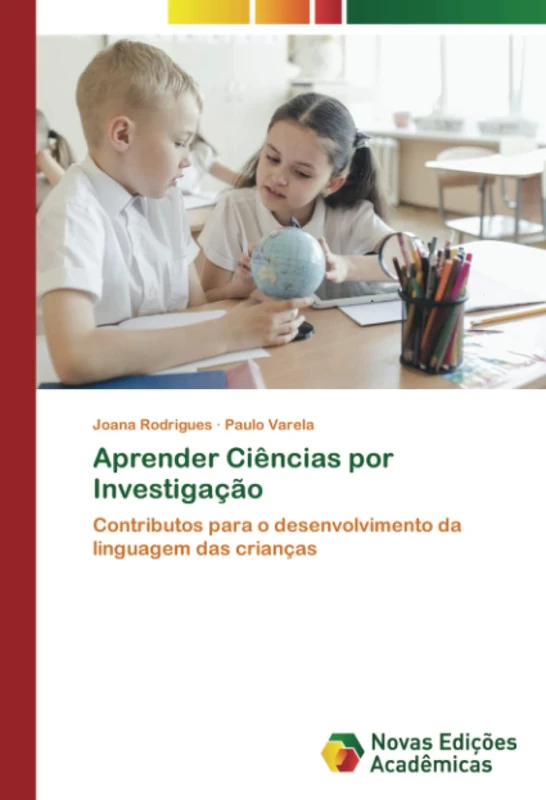 Aprender Ciências por Investigação: Contributos para o desenvolvimento da linguagem das crianças