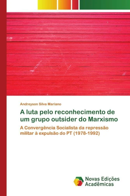 A luta pelo reconhecimento de um grupo outsider do Marxismo: A Convergência Socialista da repressão militar à expulsão do PT (1978-1992) - Image 1