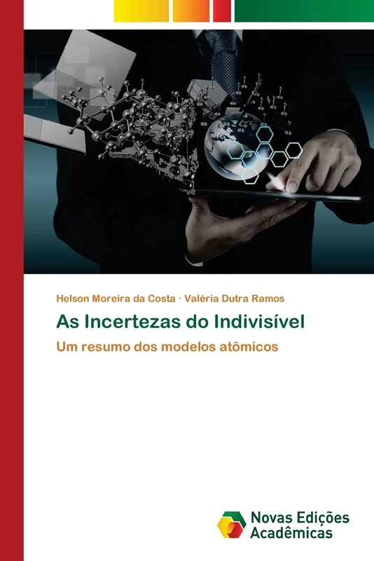 As Incertezas do Indivisível: Um resumo dos modelos atômicos