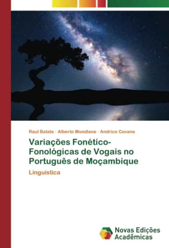 Variações Fonético-Fonológicas de Vogais no Português de Moçambique: Linguistica