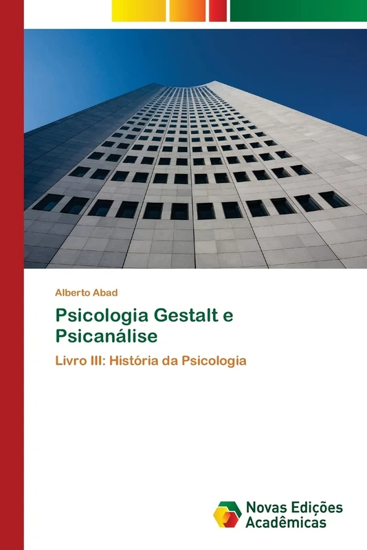 Psicologia Gestalt e Psicanálise: Livro III: História da Psicologia