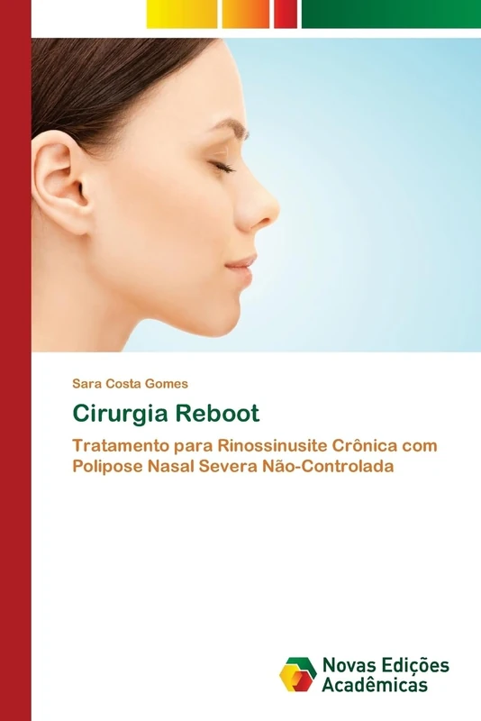 Cirurgia Reboot: Tratamento para Rinossinusite Crônica com Polipose Nasal Severa Não-Controlada - Image 1