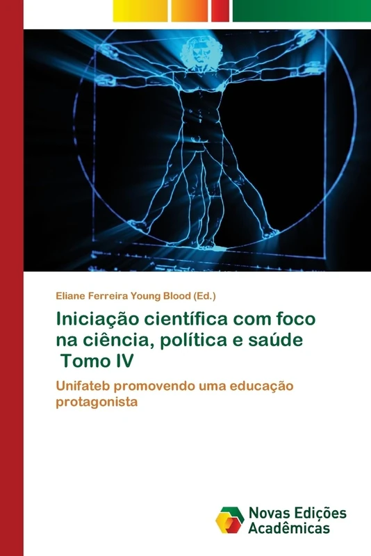 Iniciação científica com foco na ciência, política e saúde Tomo IV: Unifateb promovendo uma educação protagonista - Image 1
